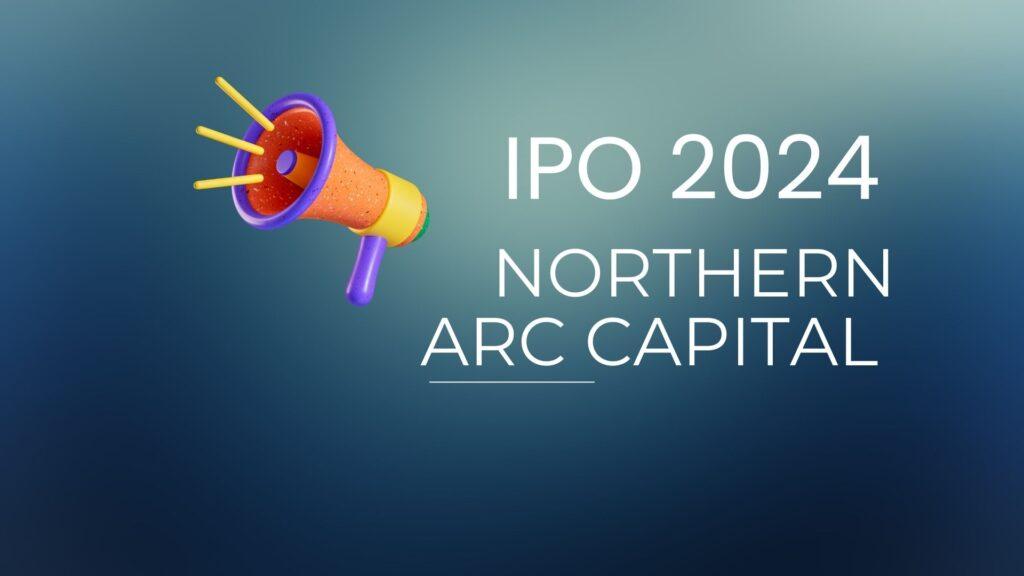 Northern Arc Capital IPO